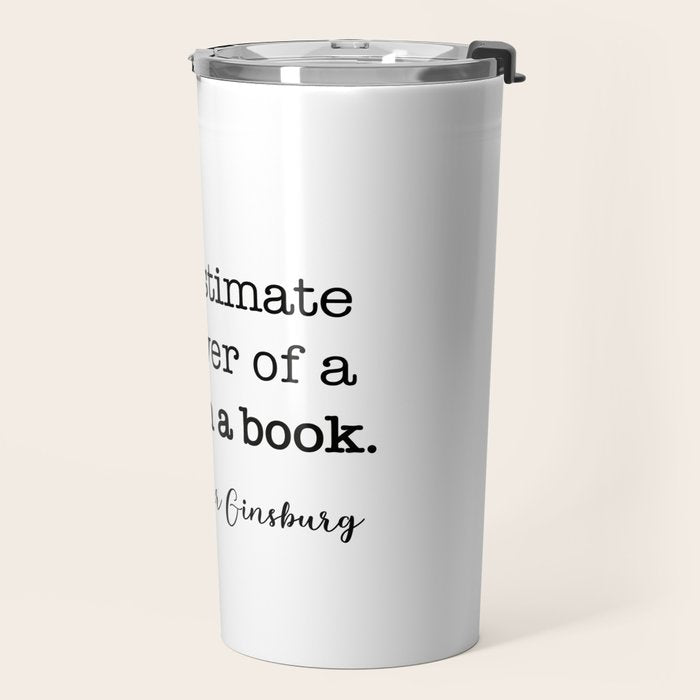 Never underestimate the power of a girl with a book. Travel Mug Gallery Image 2