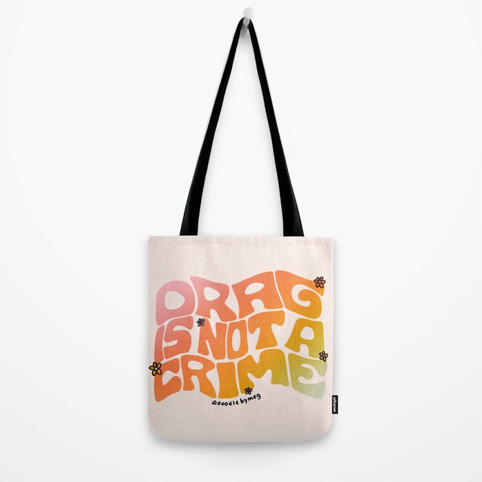 Drag Is Not a Crime Tote Bag Gallery Image 2