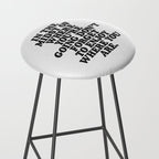 IN THE MIDST OF WHERE YOUâRE GOING DONâT FORGET TO ENJOY WHERE YOU ARE motivational typography Stool Gallery Image 2