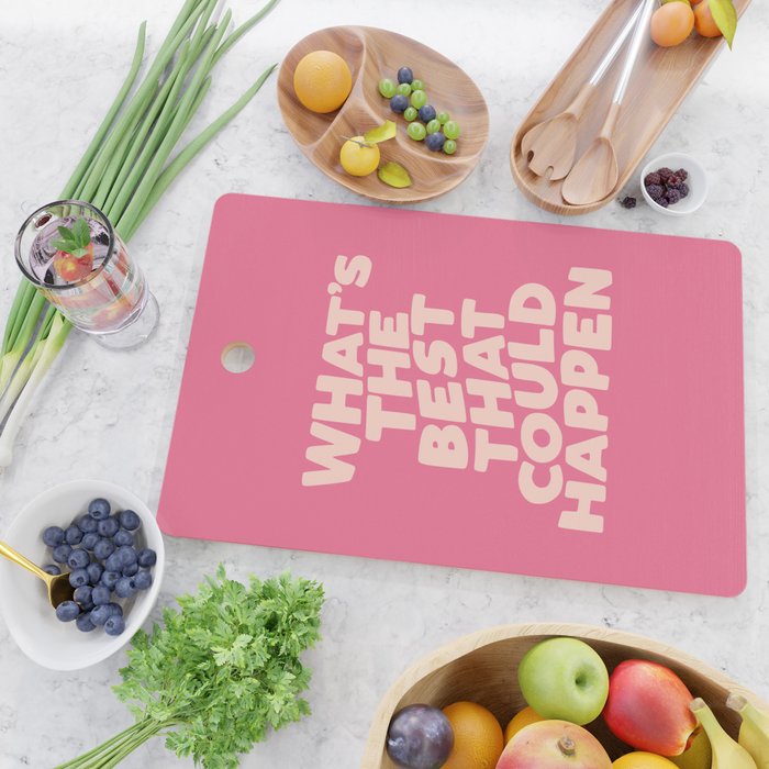 What's The Best That Could Happen Cutting Board Gallery Image 2