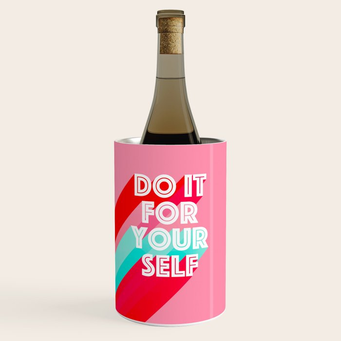 Do it for Yourself #motivational words Wine Chiller Gallery Image 1