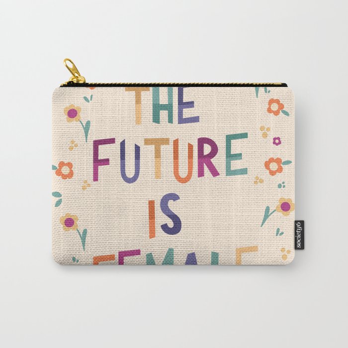 The future is female Carry All Pouch Gallery Image 1