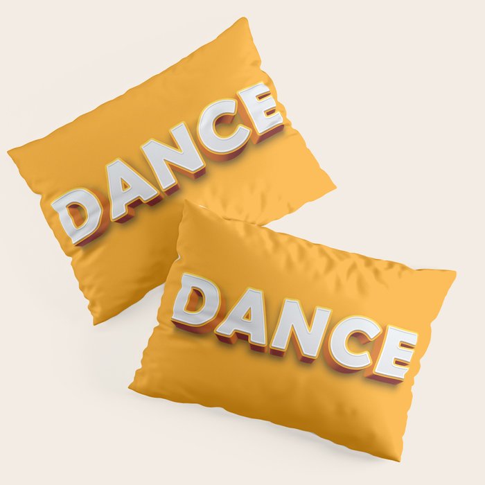 Dance 3D typography Pillow Sham Gallery Image 3