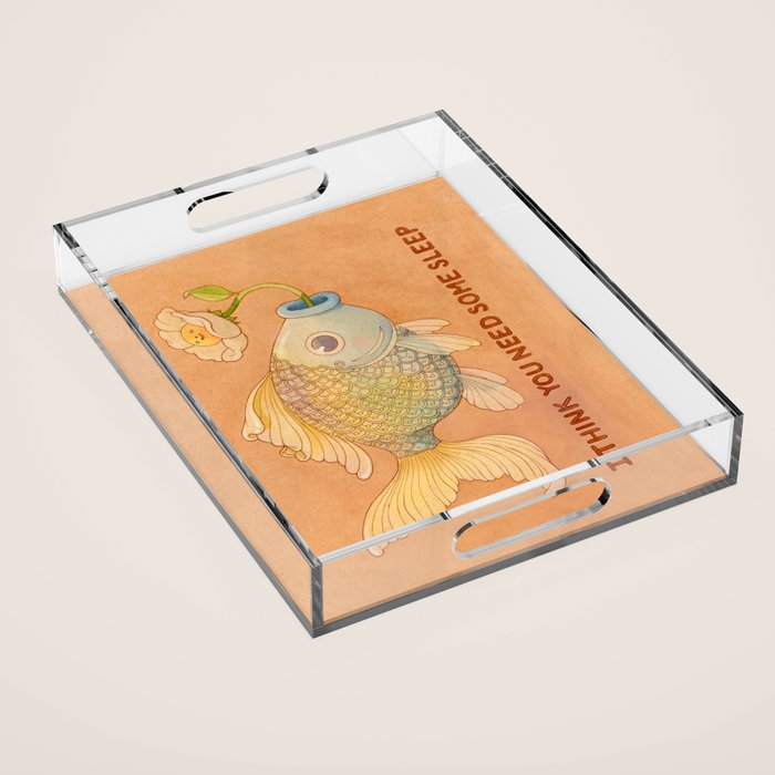 I Think You Need Some Sleep Acrylic Tray Gallery Image 1