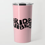 Bride Vibes in Black Travel Mug Gallery Image 1