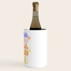 Good Things will Find You Wine Chiller Gallery Image 3