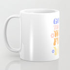 Good Things will Find You Coffee Mug Gallery Image 3