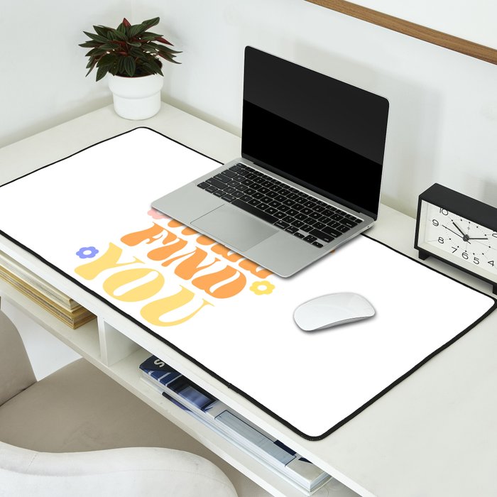 Good Things will Find You Desk Mat Gallery Image 2