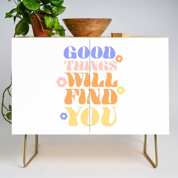 Good Things will Find You Credenza Gallery Image 1