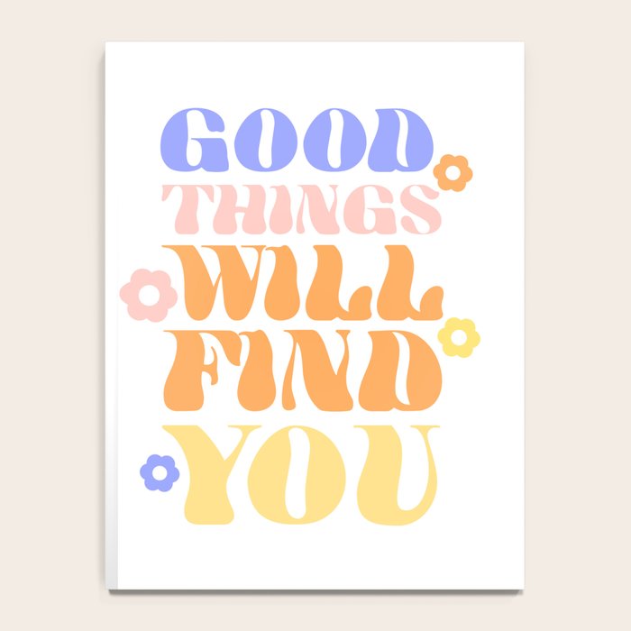 Good Things will Find You Notebook Gallery Image 4