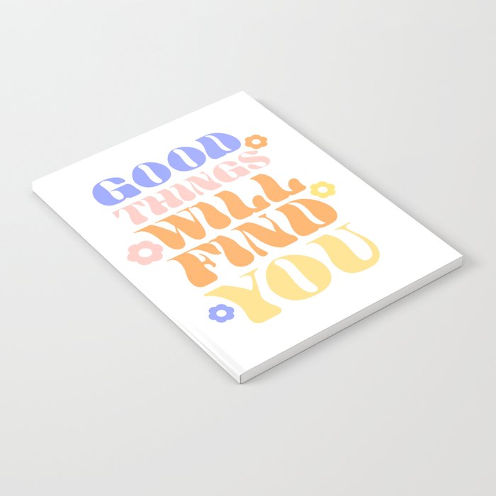 Good Things will Find You Notebook Gallery Image 2