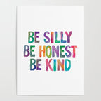 Be Silly Be Honest Be Kind Poster Gallery Image 4