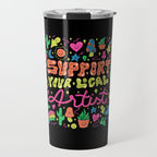 Support Your Local Artist Travel Mug Gallery Image 1