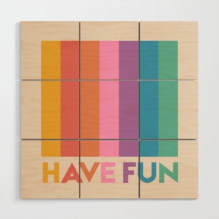 Vintage Rainbow Have Fun Text Wood Wall Art Gallery Image 1