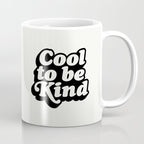 Cool to Be Kind Coffee Mug Gallery Image 1