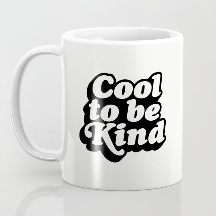 Cool to Be Kind Coffee Mug Gallery Image 3