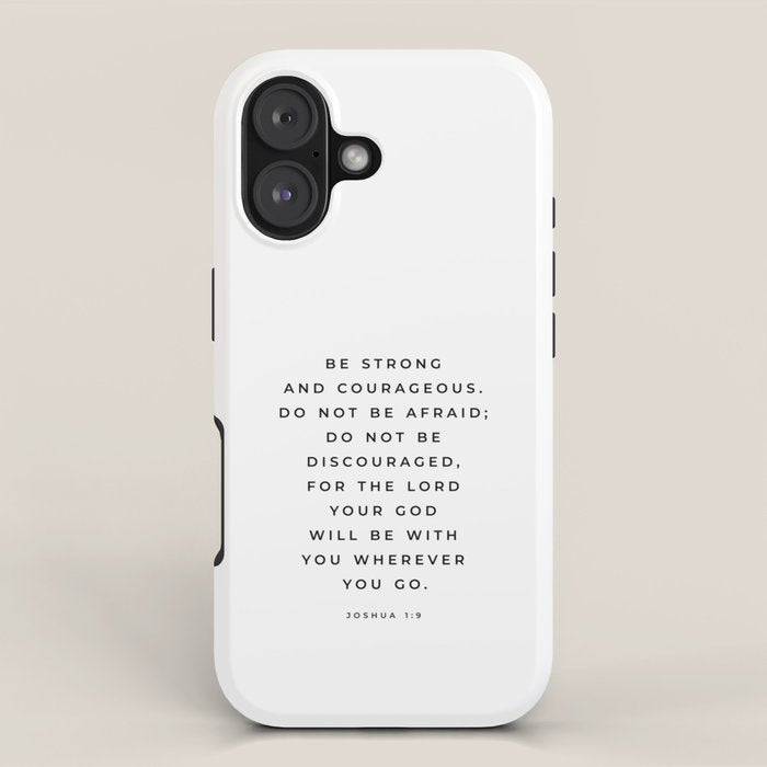 Be Strong And Courageous, Joshua 1 9 Print, Bible Verse Wall Art, Christian Decor, Scripture Quote  iPhone Case Gallery Image 1