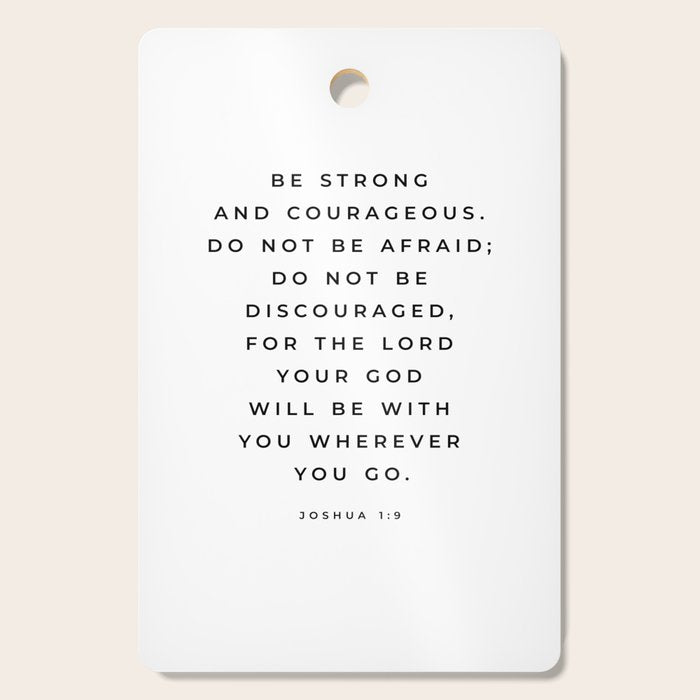 Be Strong And Courageous, Joshua 1 9 Print, Bible Verse Wall Art, Christian Decor, Scripture Quote  Cutting Board Gallery Image 1