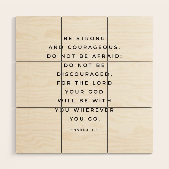 Be Strong And Courageous, Joshua 1 9 Print, Bible Verse Wall Art, Christian Decor, Scripture Quote  Wood Wall Art Gallery Image 1