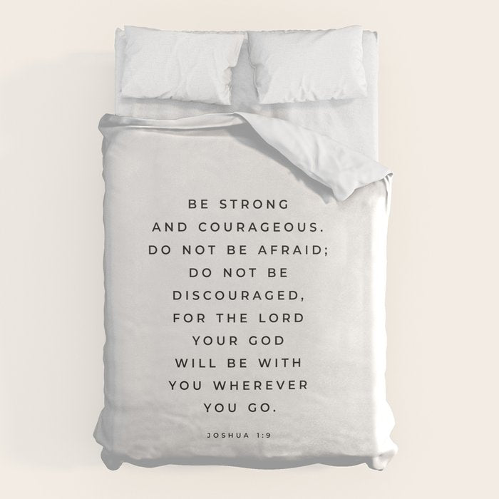 Be Strong And Courageous, Joshua 1 9 Print, Bible Verse Wall Art, Christian Decor, Scripture Quote  Duvet Cover Gallery Image 6