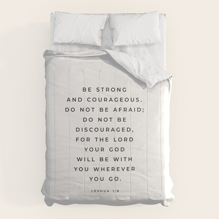 Be Strong And Courageous, Joshua 1 9 Print, Bible Verse Wall Art, Christian Decor, Scripture Quote  Comforter Gallery Image 6