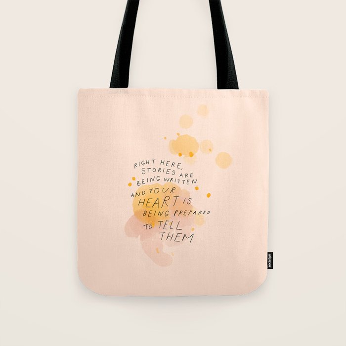 "Right Here, Stories Are Being Written" Tote Bag Gallery Image 1