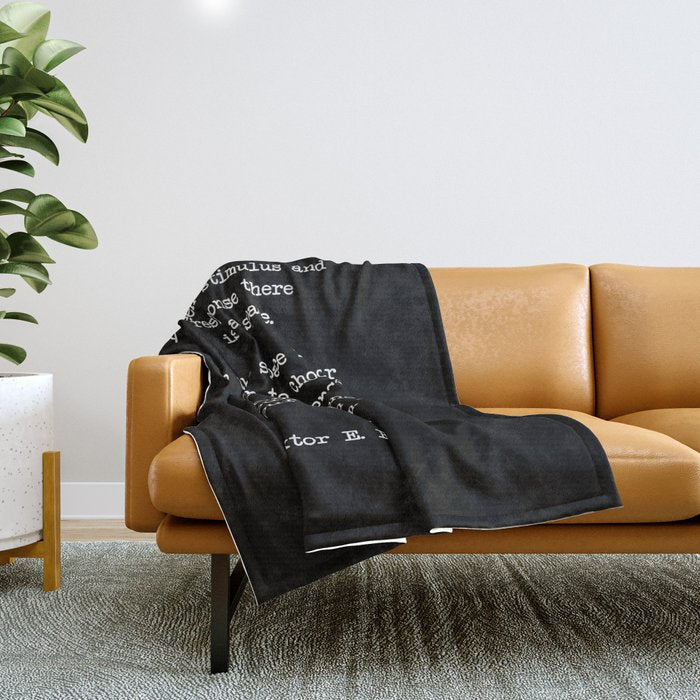 Between stimulus and response, there is a space. Viktor Frankl Quote Throw Blanket Gallery Image 1