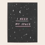 I Need My Space Poster Gallery Image 4