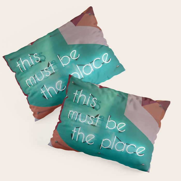 This Must Be The Place Pillow Sham Gallery Image 3
