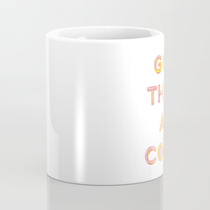 Good Things Are Coming Coffee Mug Gallery Image 4