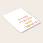 Good Things Are Coming Notebook Gallery Image 2