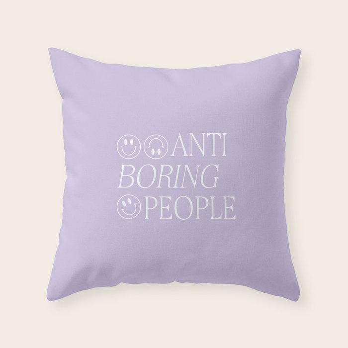 Boring people Throw Pillow Gallery Image 6