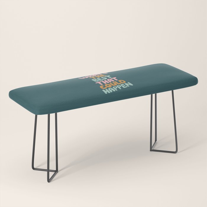 Whats the Best that Could Happen Bench Gallery Image 1