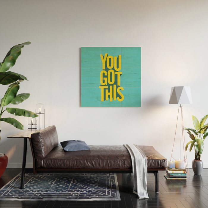 You Got This motivational typography poster inspirational quote bedroom wall home decor Wood Wall Art Gallery Image 2