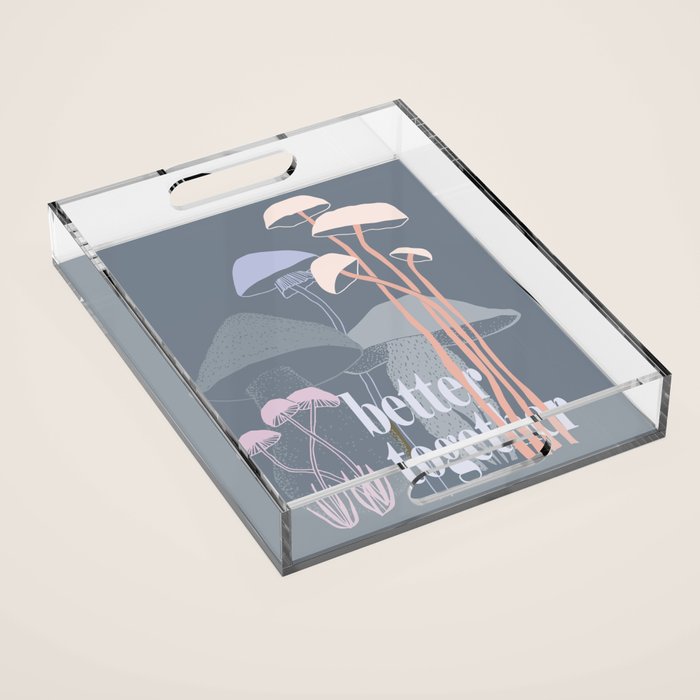 better together Acrylic Tray Gallery Image 1