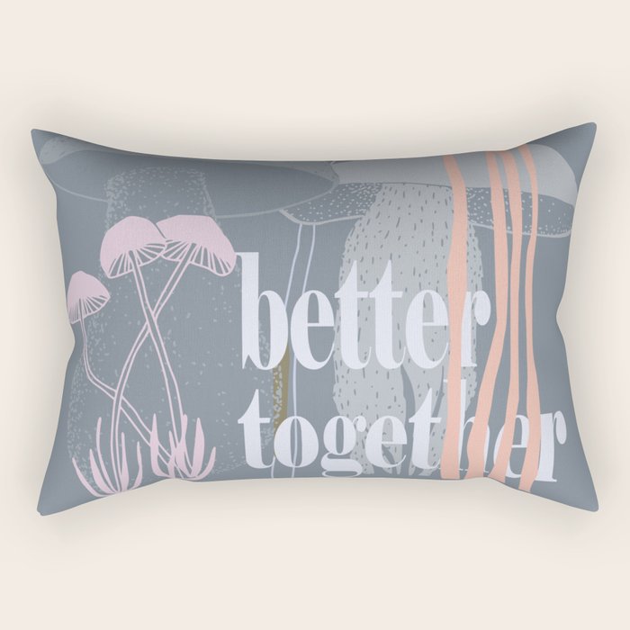 better together Rectangular Pillow Gallery Image 2