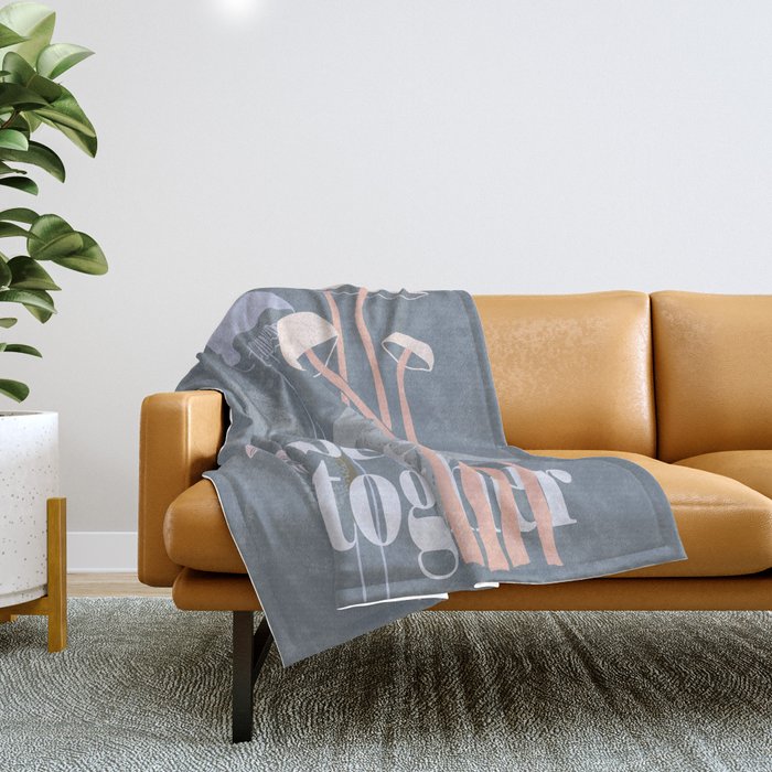 better together Throw Blanket Gallery Image 1