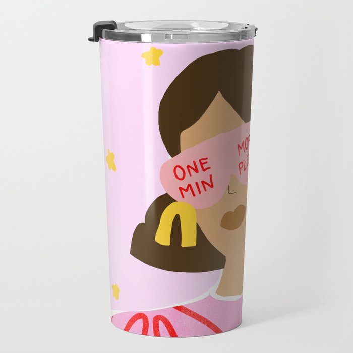 One More Minute Please Travel Mug Gallery Image 3