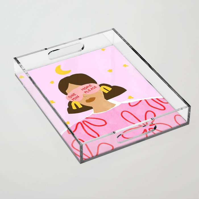 One More Minute Please Acrylic Tray Gallery Image 1