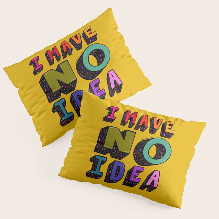 No Idea Pillow Sham Gallery Image 3