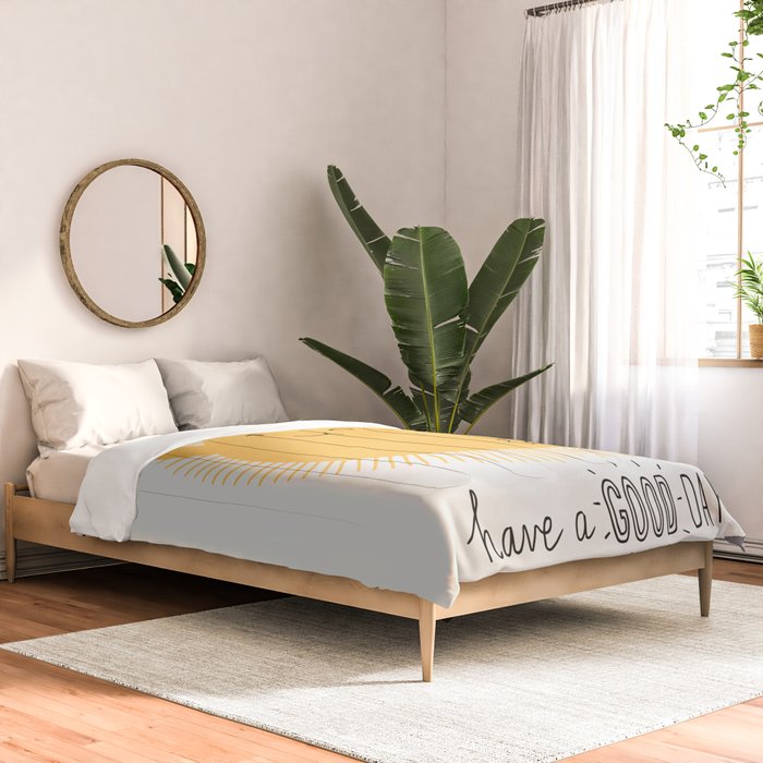 Have a good day Comforter Gallery Image 2