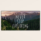 Never Stop Exploring - Nature Photography Desk Mat Gallery Image 3
