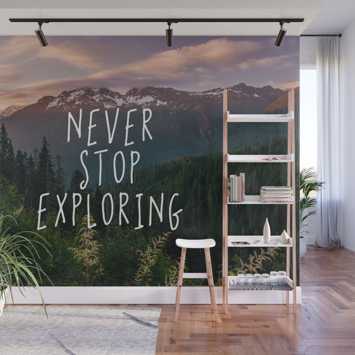 Never Stop Exploring - Nature Photography Wall Mural Gallery Image 1