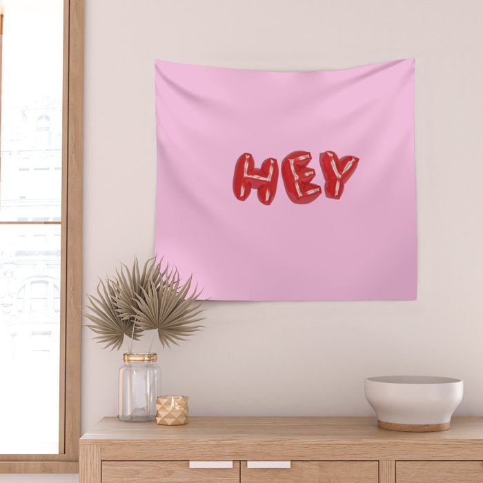 HEY Wall Tapestry Gallery Image 2