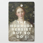 The Horrors Persist But So Do I Cutting Board Gallery Image 1