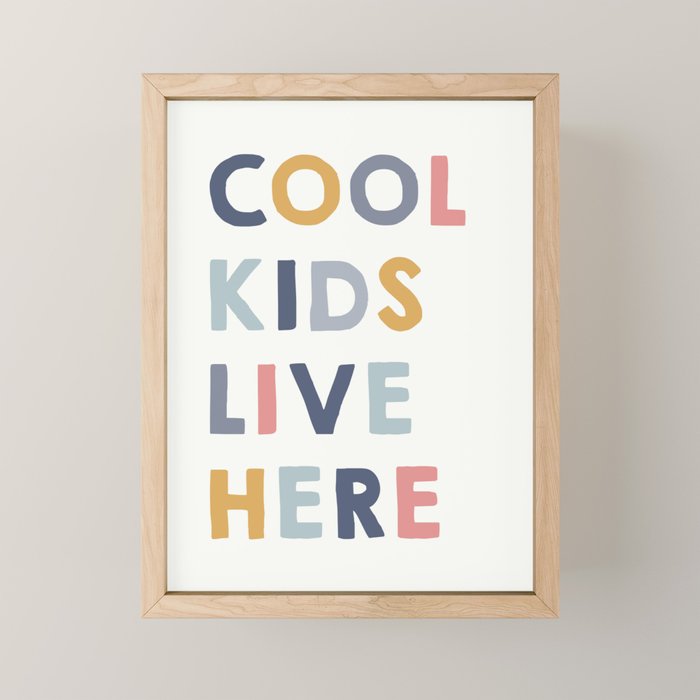 Cool Kids Live Here, inspirational quote  Mini Art Print Gallery Image 1