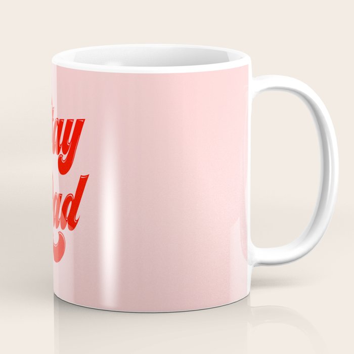 Stay Rad Coffee Mug Gallery Image 1