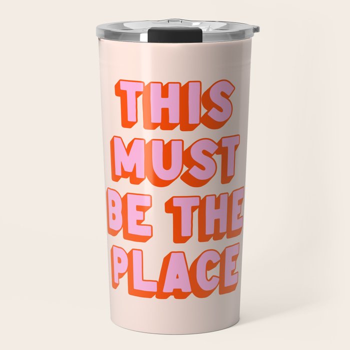 This Must Be The Place: The Peach Edition Travel Mug Gallery Image 1