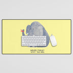 Elephant never forgets Desk Mat Gallery Image 1