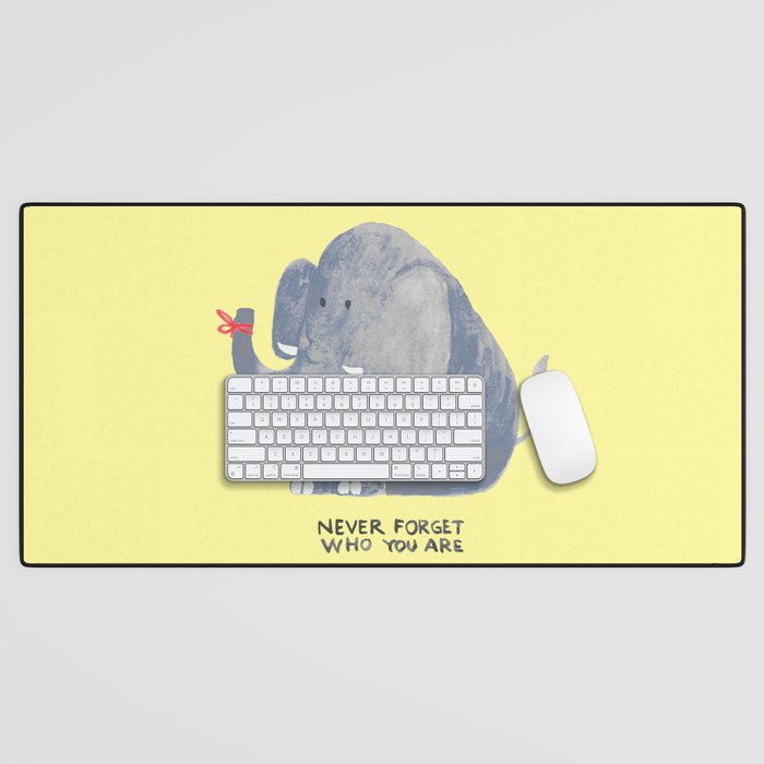 Elephant never forgets Desk Mat Gallery Image 1